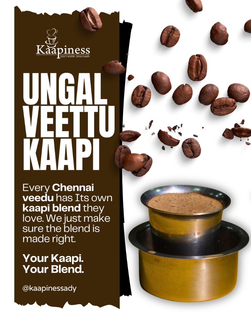 Kaapiness Chennai Filter Coffee Campaign